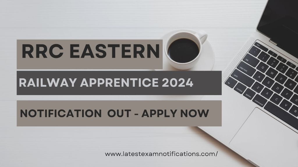 RRC Eastern Railway Apprentice 2024