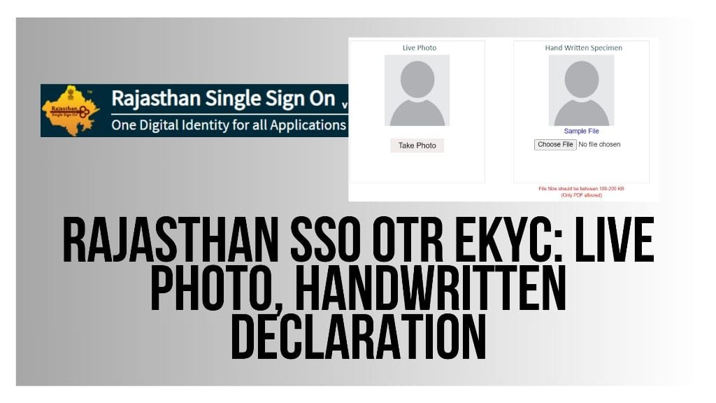 Rajasthan SSO OTR EKYC Live Photo, Handwritten Declaration